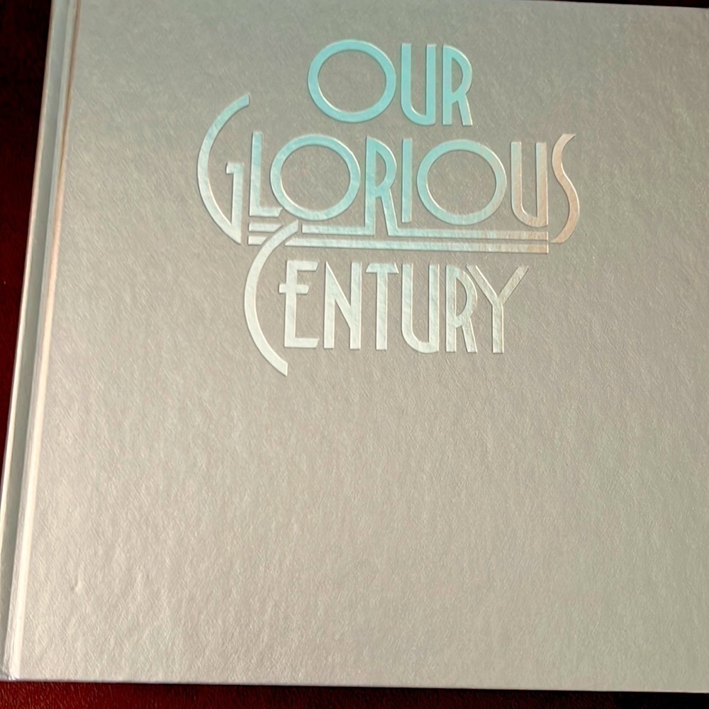 Our Glorious Century Book